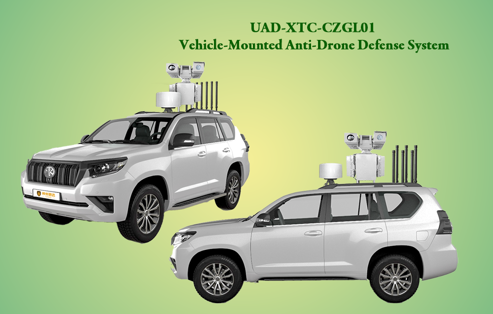 UAD-XTC-CZGL01 Vehicle-Mounted Anti-Drone Defense System: Features, Performance & FAQs